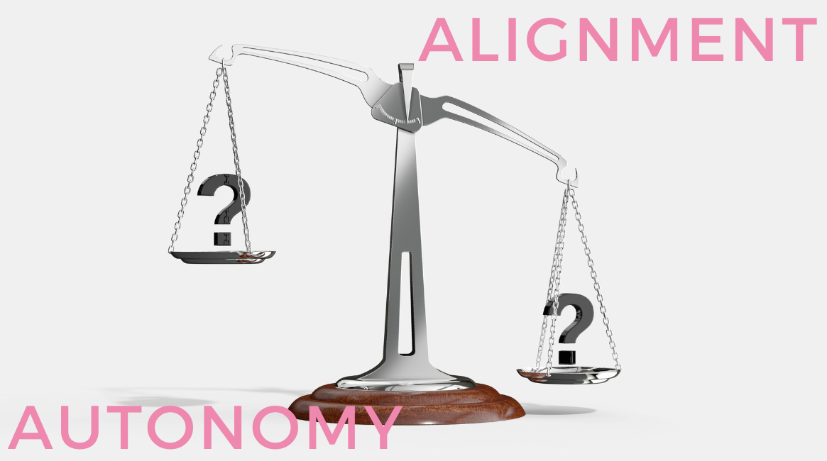 Alignment v. Autonomy