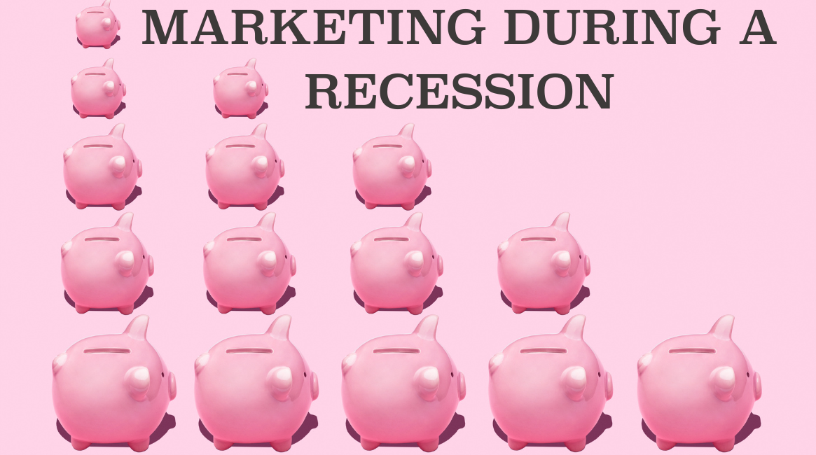 Marketing During a Recession